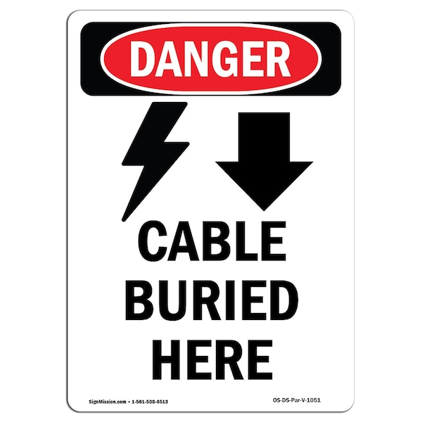 Safety Sign, OSHA Danger, 5" Height, Cable Buried Here, Portrait, 10PK